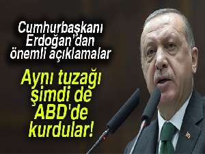 Cumhurbaşkanı Erdoğan: 17 - 25 Aralık tezgahını götürüp ABD’de kurdular