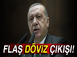 Cumhurbaşkanı Erdoğan'dan flaş döviz çıkışı