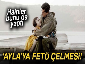 Ayla'ya FETÖ çelmesi!