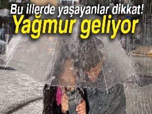 Bu illerde yaşayanlar dikkat! Yağmur geliyor |4 Aralık Pazartesi yurtta hava durumu