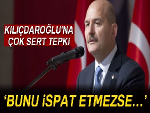 Bakan Soylu'dan Kılıçdaroğlu'na tepki