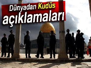 Dünyadan Kudüs açıklamaları