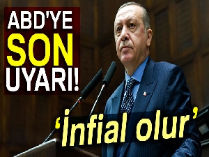 Cumhurbaşkanı Erdoğan'dan ABD'ye son uyarı