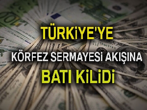 Türkiye'ye Körfez sermayesi akışına batı kilidi