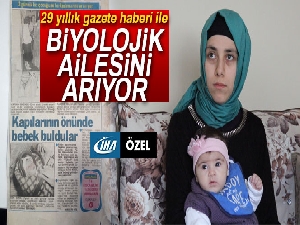 29 yıllık gazete haberi ile biyolojik ailesini arıyor