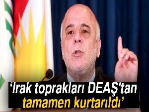 İbadi: Irak toprakları DEAŞ'tan tamamen kurtarıldı