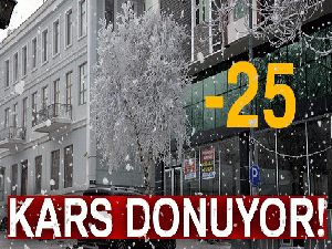 Kars eksi 25’i gördü, soğuktan her yer dondu