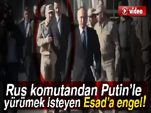 Rus komutandan Putin’le yürümek isteyen Esad’a engel