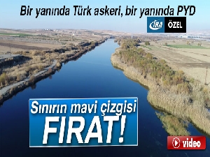 Sınırın mavi çizgisi Fırat Nehri