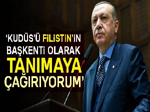 Cumhurbaşkanı Erdoğan, Kudüs’ü 'Filistin’in başkenti' olarak tanımaya çağırdı