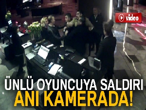 Ünlü oyuncuya saldırı anı kamerada