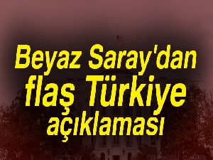 Son dakika! Beyaz Saray'dan Türkiye açıklaması