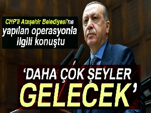 Cumhurbaşkanı Erdoğan'dan 'Ataşehir' çıkışı