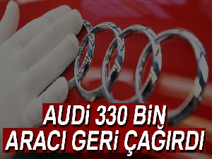 Audi 330 bin aracı geri çağırdı