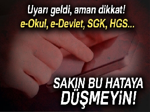 Sahte e-Devlet’e dikkat