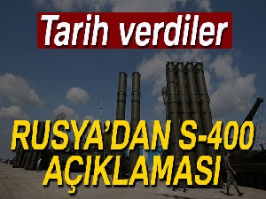 Rusya’dan S-400 açıklaması