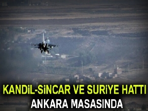 Kandil-Sincar ve Suriye hattı Ankara masasında
