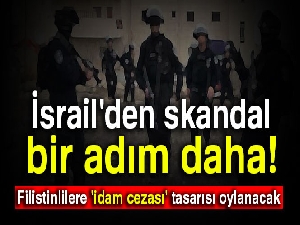 İsrail Parlamentosu’nda Filistinlilere 'idam cezası' tasarısı oylanacak