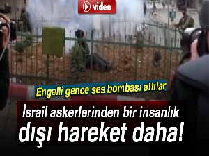 İsrail askerleri engelli gence ses bombası attı!