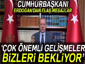 Cumhurbaşkanı'ndan 2018 mesajı