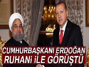 Cumhurbaşkanı Erdoğan, İran Cumhurbaşkanı ile görüştü