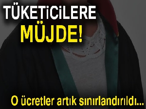 Tüketicinin ödeyeceği avukatlık ücreti sınırlandırıldı