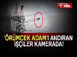 'Örümcek Adam'ı andıran işçiler kamerada