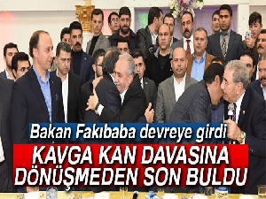 Bakan Fakıbaba, aşiret kavgasını kan davasına dönüşmeden engelledi