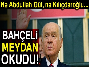 Bahçeli meydan okudu: Ne Gül, ne Kılıçdaroğlu...
