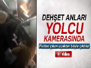 Pistten çıkan uçağın içinde çekilen görüntüler ortaya çıktı