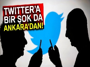 Twitter’a bir şok da Ankara’dan