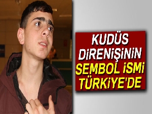 Kudüs direnişinin sembol ismi Türkiye'de