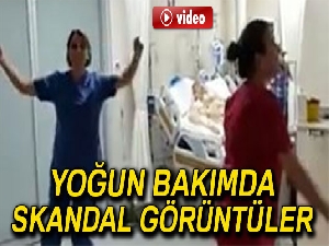 Yoğun bakımda göbek atıp, oynadılar