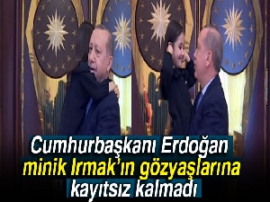 Cumhurbaşkanı Erdoğan, minik Irmak’ın gözyaşlarına kayıtsız kalmadı