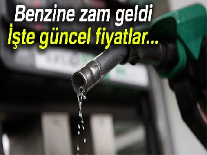 Benzine zam geldi |İşte güncel fiyatlar...