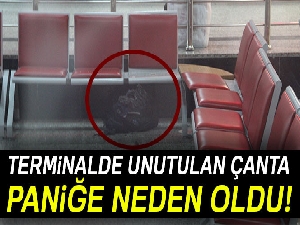 Terminalde unutulan çanta paniğe neden oldu