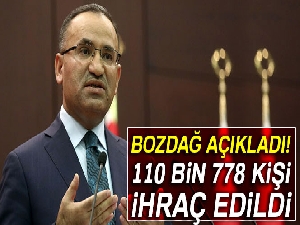 Bozdağ açıkladı: 110 bin 778 kişi ihraç edildi