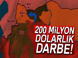 Afrin harekatı ile teröristlere 200 milyon dolarlık darbe vuruldu