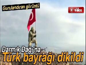 Darmık Dağı'na Türk bayrağı dikildi