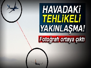 Havadaki tehlikeli yakınlaşmanın fotoğrafı ortaya çıktı