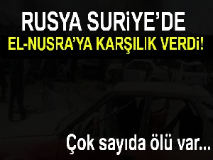 Rusya, Suriye'de El-Nusra'ya karşılık verdi: 30 ölü