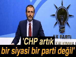 Mahir Ünal: 'CHP artık bir siyasi parti değil'