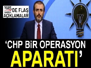 AK Parti Sözcüsü Ünal: CHP, Türkiye karşıtlarının operasyon aparatı