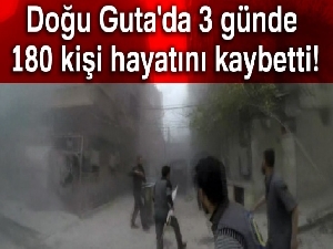 Doğu Guta'da 3 günde 180 kişi hayatını kaybetti