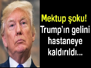 Trump'ın gelini hastaneye kaldırıldı