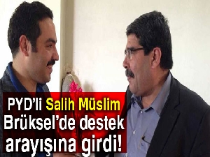 PYD’li Salih Müslim Brüksel’de destek arayışına girdi