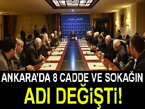 Ankara'da 8 cadde ve sokağın ismi değişti