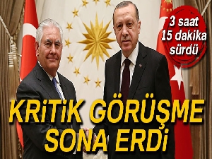 Cumhurbaşkanı Erdoğan-Tillerson görüşmesi 3 saat 15 dakika sürdü