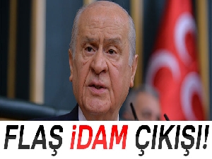 Bahçeli'den idam çıkışı!