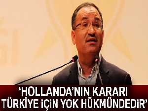 Bekir Bozdağ'dan Hollanda'ya sert tepki